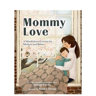 Mommy Mindfulness 现货 静心练习 Babies 英文儿童绘本进口书籍图 and Love 母爱：妈妈与宝宝 for Exercise 原版 Mothers