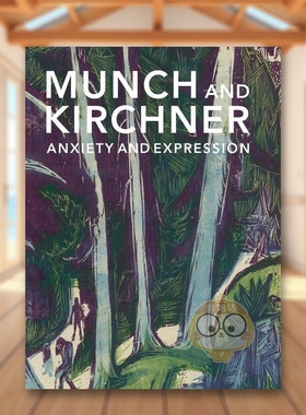 【现货】蒙克与凯尔希纳：焦虑与表现主义英文外国美术20世纪进口原版图书Munch and Kirchner: Anxiety and Expression平装Freyd