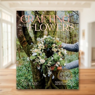 【预售】花艺手作 Crafting With Flowers 原版英文生活综合进口书籍图书外版正版