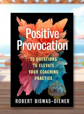 【预售】正面挑衅Positive Provocation英文商业行销平装进口原版书Biswas-Diener  Robert Berrett-Koehler书籍图书外版正版