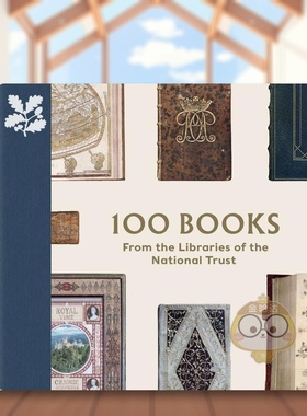 【预售】英国国民信托图书馆的100本书100 Books from the Libraries of the National Trust英文艺术总论历史理论评论Nicola Thw