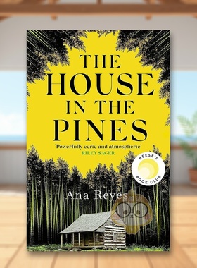 【预售】松树林中的房子英文文学小说进口原版外版书14岁以上The House in the Pines: Reese's Book Club (A Novel) Ana Reyes书