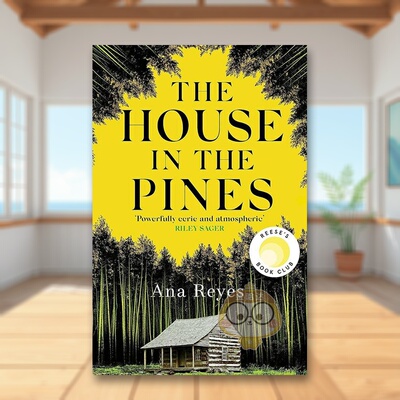【预售】松树林中的房子英文文学小说进口原版外版书14岁以上The House in the Pines: Reese's Book Club (A Novel) Ana Reyes书