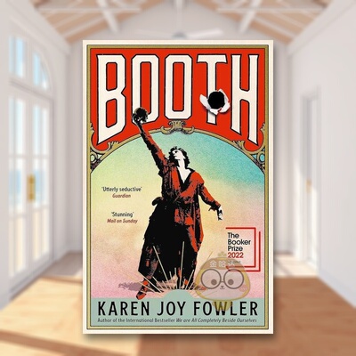 【预售】【2022布克奖长名单】布斯英文文学小说进口原版外版书简装Booth: Longlisted for the Booker Prize 2022 Karen Joy Fo书