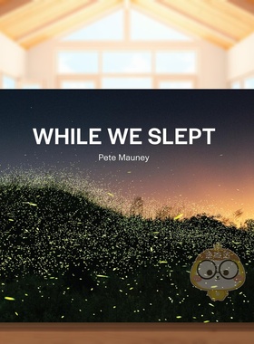 【预售】当我们沉睡时While We Slept英文摄影集自然景观Pete MauneyORO Editions平装进口原版书961856141书籍图书外版正版