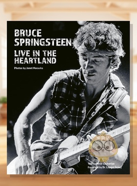【预售】传奇摇滚星布鲁斯?斯普林斯汀：心脏地带现场 Bruce Springsteen: Live in the Heartland 原版英文音乐进口书籍图书外版
