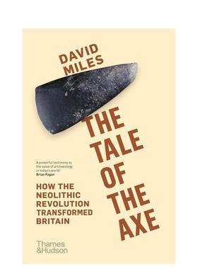 【现货】斧头的故事：新石器时代的人类历史 The Tale of the Axe : How the Neolithic 原版英文人文历史