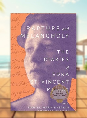 【现货】 狂喜与忧郁：埃德娜·圣文森特·米莱的日记英文文学传记进口原版书Rapture and Melancholy: The Diaries of Edna书籍图