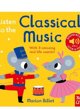 【现货】聆听古典音乐【我的声音启蒙书】 Listen to the Classical Music 英文原版婴幼儿童互动纸板书英语早教绘本Marion Billet