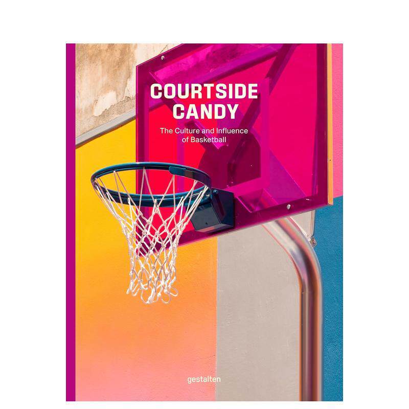 【现货】球场魅力：篮球文化及其跨界影响力 Courtside Candy 城市街头设计 艺术时尚美学 原版英文综合设计