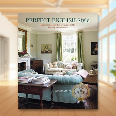 【预售】**英国风:创造舒适、愉悦和永恒的房间英文室内设计空间与装饰精装进口原版外版书籍Perfect English Style:Creating ro图