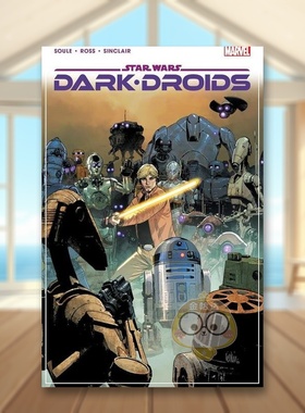 【预售】【Marvel】星球大战黑暗机器人英文漫画简装进口原版书Star Wars: Dark Droids SOULE  CHARLES书籍图书外版正版