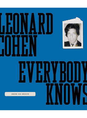 【预售】莱昂纳德·科恩：每个人都知道Leonard Cohen: Everybody Knows 艺术英文原版图书进口书籍