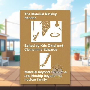 【预售】物质亲属关系之阅读 The Material Kinship Reader 原版英文文学进口书籍图书外版正版