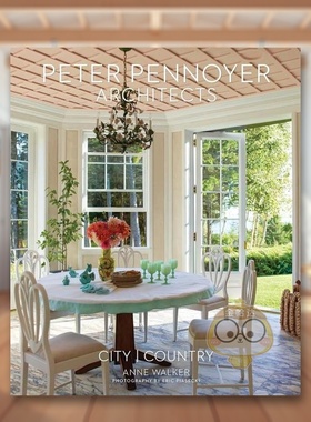 【预售】Peter Pennoyer建筑事务所：城市与乡村英文设计建筑师/工作室进口原版外版书籍Peter Pennoyer Architects: City | Coun