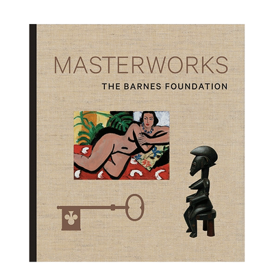 【预售】巴恩斯基金会艺术藏品图 Masterworks of the Barnes Foundation英文艺术原版图书进口书籍Judith Dolkart