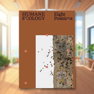 【预售】人文生态:八个立场英文艺术总论历史理论评论进口原版外版书平装14岁以上Humane Ecology: Eight PositionsRobert Wiese