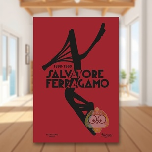 【预售】萨尔瓦托·菲拉格慕 1898-1960英文鞋包配饰进口原版书精装Salvatore Ferragamo 1898-196014岁以上Stefania Ricci著Rizz
