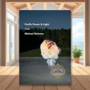 预售 14岁以上Pacific Light Dickman 外版 Michael 太平洋电力与光明：诗歌英文文学诗歌进口原版 Knopf书 书精装 Poems Power