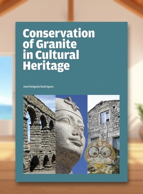 【现货】文化遗产中花岗岩的保护 Conservation of Granite in Cultural Heritage 原版英文艺术画册画集