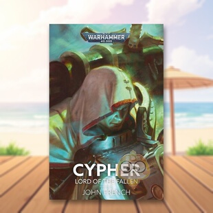 【现货】战锤塞弗·堕落勋爵英文文学小说进口原版书Cypher: Lord of the Fallen (Warhammer 40,000)JohnFrenchGames Workshop书