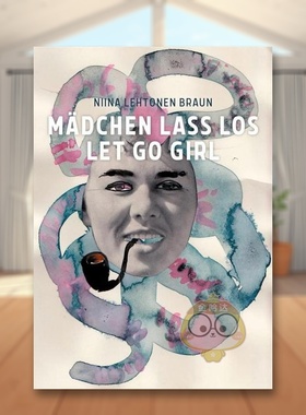【预售】尼娜·莱托宁·布劳恩：放手女孩 Niina Lehtonen Braun: Let Go Girl 原版英文艺术画册画集进口书籍图书外版正版