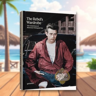 【预售】叛逆者的衣橱男装叛徒过去的不为人知的故事The Rebel’s Wardrobe英文服装设计gestalten精装Die Gestalten Verlag进口原