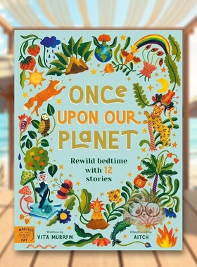 【现货】曾经的星球12个故事重塑睡前时光Once Upon Our Planet Rewild bedtime with 12 stories英文儿童绘本知识百科6-9岁精装A