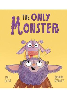 【预售】独一无二的怪兽 The Only Monster 英文原版儿童绘本3-6岁故事图画书进口英语启蒙读物书籍 Matt Coyne