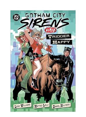 【现货】DC漫画 哥谭魅影：扣动扳机(平装) Gotham City Sirens: Trigger Happy 英文漫画书原版进口美漫图书 猫女/小丑女/毒藤女
