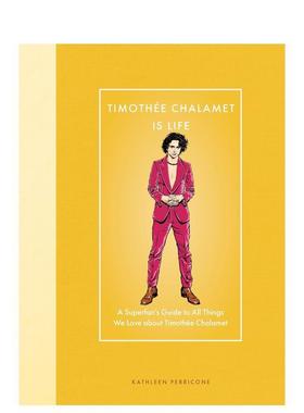 【预售】炒级指南：提莫西·查拉梅 【Modern Icons】Timothee Chalamet Is Life 原版英文生活综合 甜茶