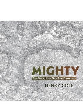 【预售】强大：橡树生态系统的故事 Mighty: The Story of an Oak Tree Ecosystem 原版英文儿童绘本进口书籍图书外版正版
