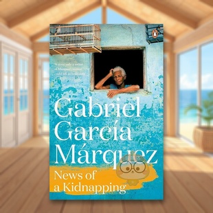 【预售】一起连环绑架案的新闻英文文学小说进口原版外版书平装14岁以上News of a Kidnapping Gabriel Garcia Marquez Penguin书