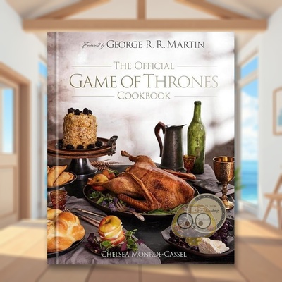 【现货】权力的游戏官方食谱英文生活餐饮进口原版图书The Official Game of Thrones Cookbook精装Chelsea Monroe-CasselRandom书