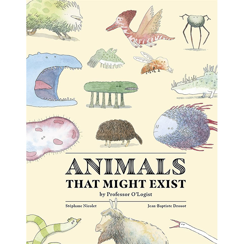 【现货】可能存在的动物Animals That Might Exist by Professor O\'Logist 自然百科青少年科学启蒙读物图集书 英文原版进口图书