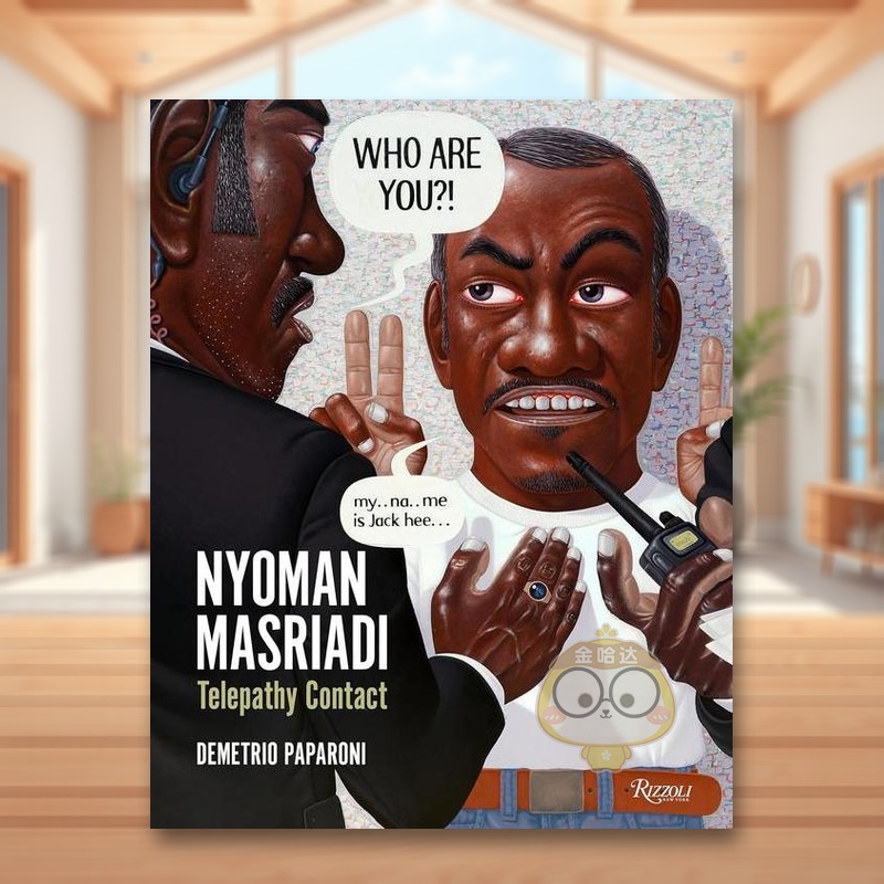 【预售】纽曼·米斯尼亚迪:心灵感应英文艺术家艺术工作室进口原版外版书精装Nyoman Masriadi:Telepathy ContactDemetrio Papar书