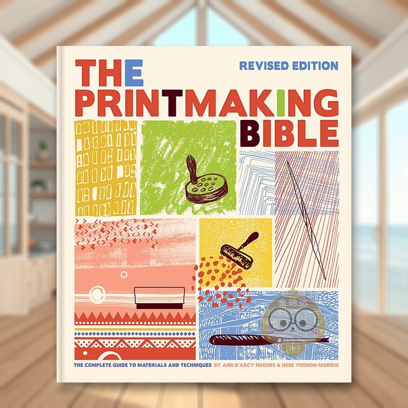 【预售】版画圣经（修订版）英文艺术技法与入门赏析进口原版外版书精装Printmaking BibleAnn D Arcy HughesChronicle Books书籍