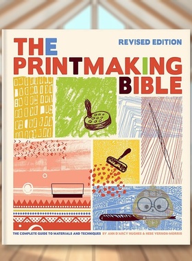 【预售】版画圣经（修订版）英文艺术技法与入门赏析进口原版外版书精装Printmaking BibleAnn D Arcy HughesChronicle Books书籍