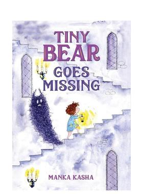 【现货】小熊不见了 Tiny Bear Goes Missing 英文原版儿童绘本3-6岁故事图画书进口英语启蒙读物书籍 Manka Kasha