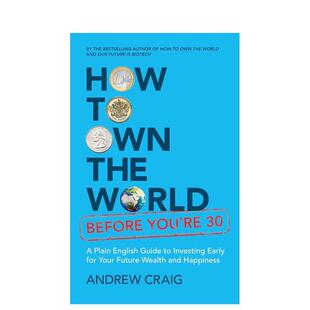 【预售】如何在30岁前掌控世界：零基础投资理财通俗指南 How to Own the World Before You're 30 原版英文商业行销进口书籍图书