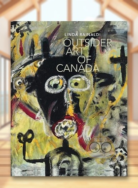 【预售】加拿大边缘艺术Outsider Art of Canada英文艺术总论历史理论评论Linda RainaldiFive Continents Editions精装进口原版书