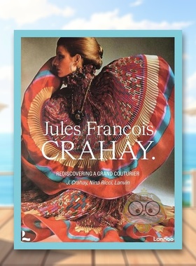 【现货】比利时高级时装设计师Jules Fran?ois Crahay英文时尚设计师品牌进口原版图书Jules Fran?ois Crahay精装Denis Laurent书