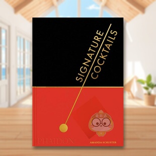 【预售】特色鸡尾酒 美食杂志Food & Wine秋日书单甄选Signature Cocktails英文餐饮Amanda Schuster精装Phaidon Press进口原版书
