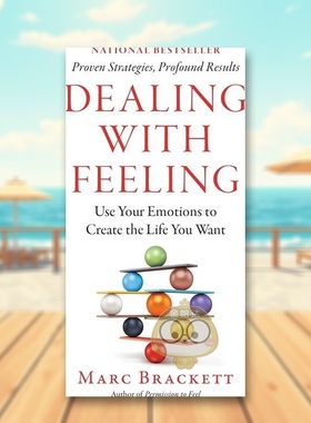 【预售】与感受共处：用情绪创造你想要的生活 Dealing with Feeling 原版英文生活综合进口书籍图书外版正版