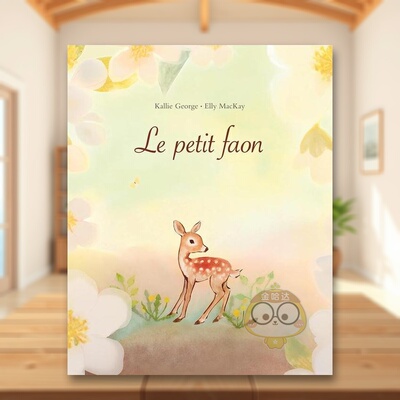 【现货】跟随小鹿【Elly MacKay】Le petit faon法文儿童绘本Kallie George3-6岁精装Ecole des loisirs进口原版书1317962书籍图书
