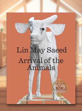 【现货】林阿美赛义德:动物的到来英文艺术家艺术工作室进口原版书简装Lin May Saeed: Arrival of the Animals Robert Wiese书籍