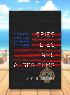 【预售】间谍、谎言和算法：美国情报的历史和未来 Spies， Lies， and Algorithms 原版英文社会科学进口书籍图书外版正版
