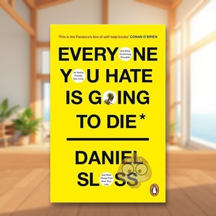 Sloss精装 书525658146书籍图书外 You Going 所恨之人皆有绝期Everyone Hate Knopf进口原版 Die英文心灵励志Daniel 现货