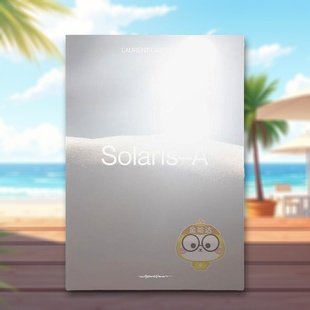 【预售】索拉里斯-A 法国摄影师Laurent Castellani英文摄影摄影师专辑进口原版外版书精装14岁以上Solaris-A Laurent Castellan书