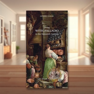 【预售】在十六世纪与帕拉第奥生活 Living with Palladio in the Sixteenth Century 原版英文建筑设计进口书籍图书外版正版